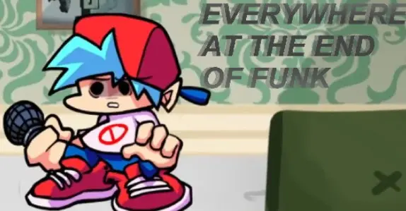 everywhere at the end of funk