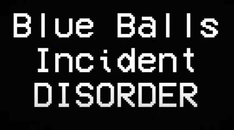 VS The BlueBalls Incident DISORDER
