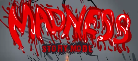 Madness