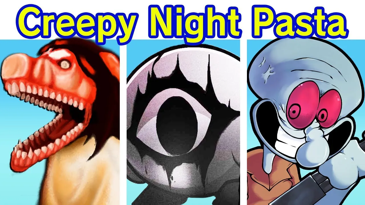 FNF Creepy Night Pasta